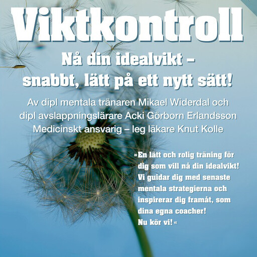 Viktkontroll, Mikael Widerdal