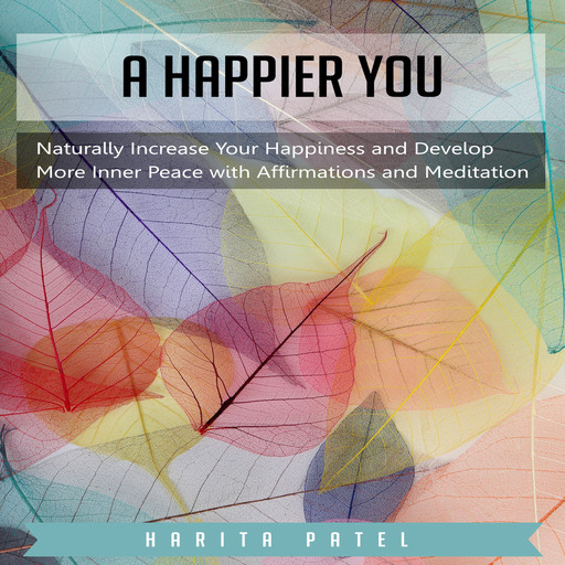 A Happier You, Harita Patel