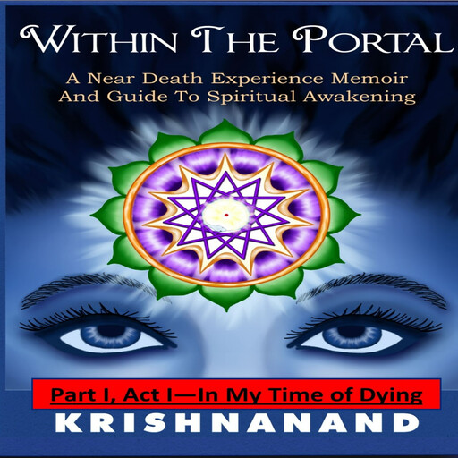 Within The Portal part I, Krishnanand Scott Spackey