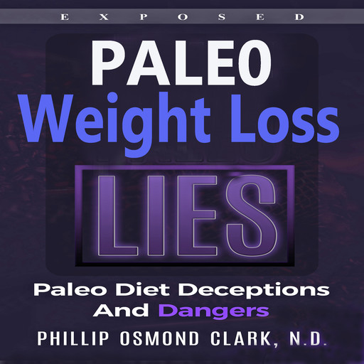 True Paleo Lies, Phillip Osmond Clark