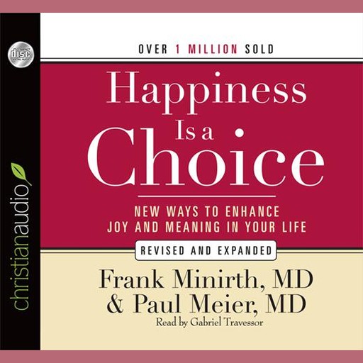 Happiness Is a Choice, Frank Minirth, Paul Meier