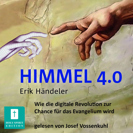 Himmel 4.0 (Ungekürzt), Erik Händeler