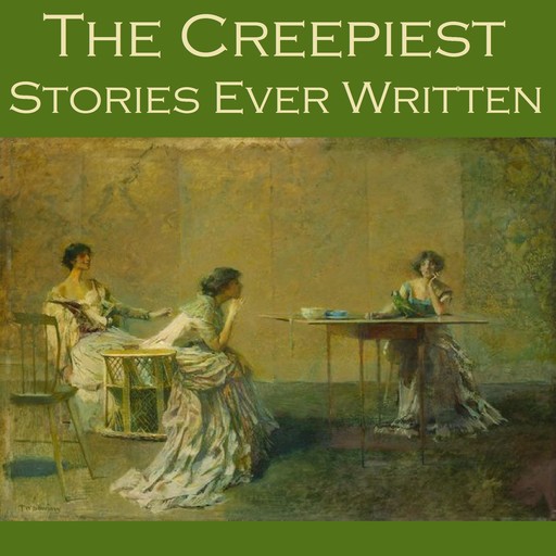 The Creepiest Stories Ever Written, Howard Lovecraft, Robert E.Howard, W.f. harvey