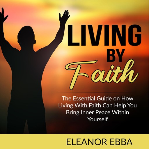 Living by Faith, Eleanor Ebba