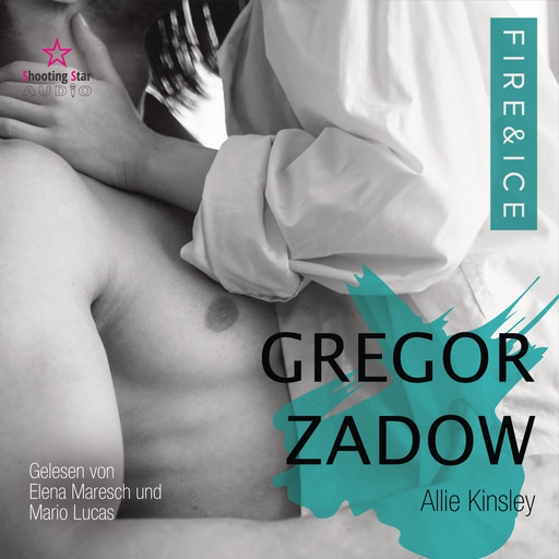 Gregor Zadow - Fire&Ice, Band (ungekürzt), Allie Kinsley