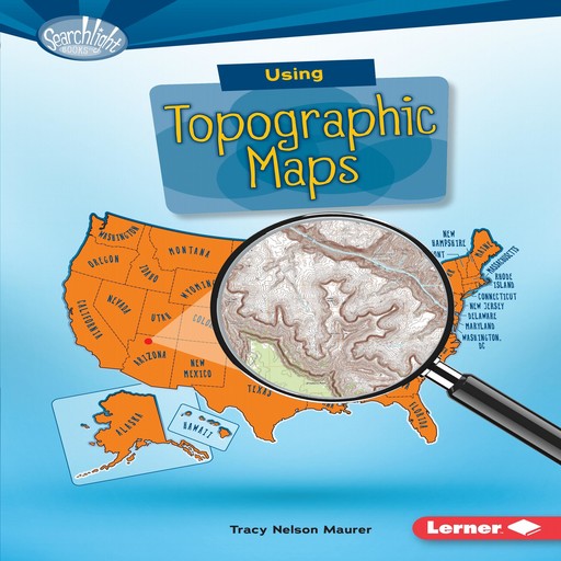 Using Topographic Maps, Tracy Maurer