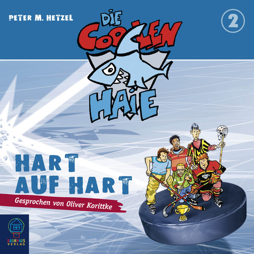 Die coolen Haie, Teil 2: Hart auf hart, Peter M. Hetzel