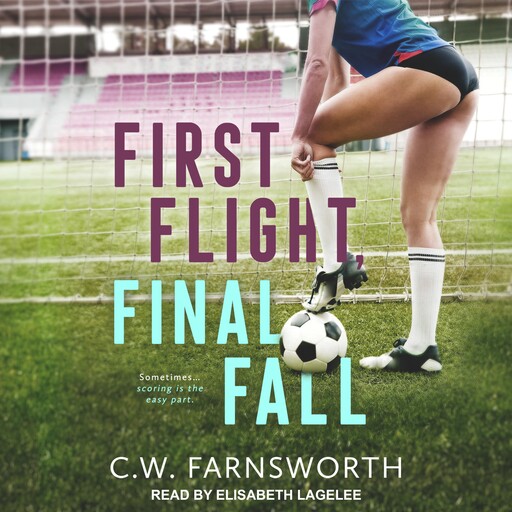 First Flight, Final Fall, C.W. Farnsworth