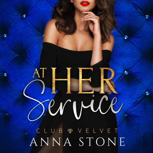 At Her Service, Anna Stone