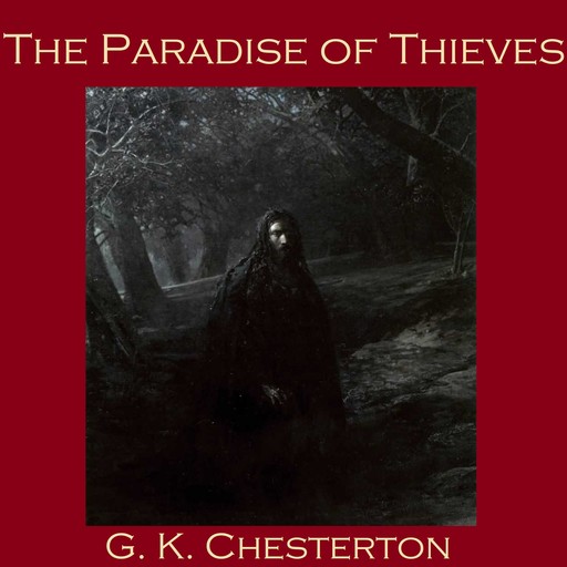 The Paradise of Thieves, G.K.Chesterton