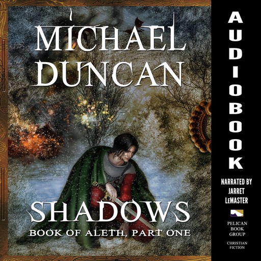 Shadows: Book of Aleth, Part One, Michael Duncan
