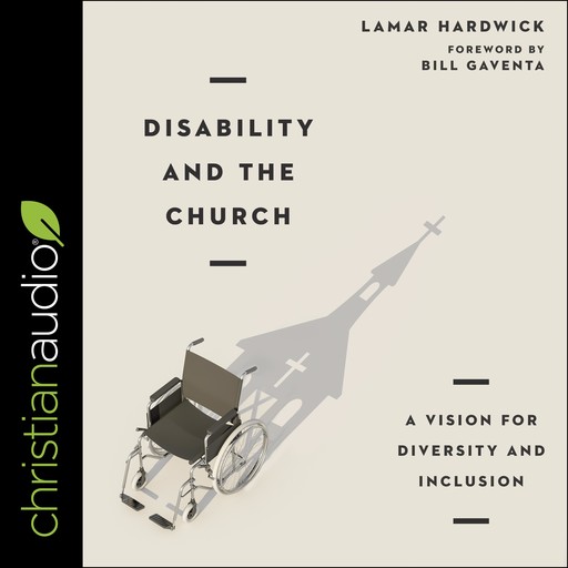 Disability and the Church, Lamar Hardwick, Bill Gaventa