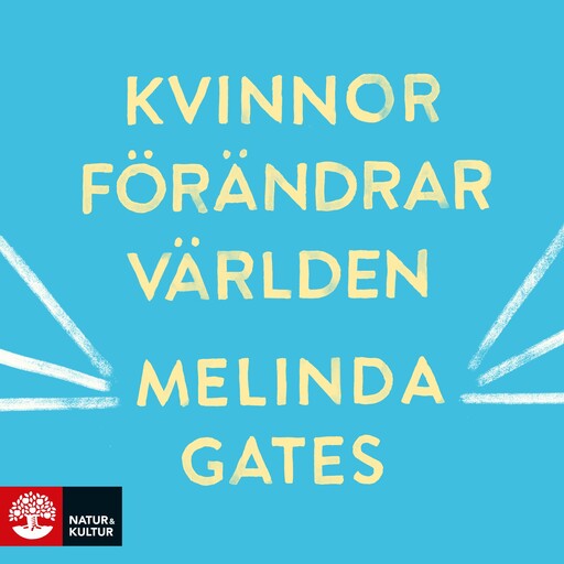 Kvinnor förändrar världen, Melinda Gates