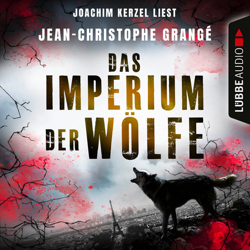 Das Imperium der Wölfe (Gekürzt), Jean-Christophe Grangé