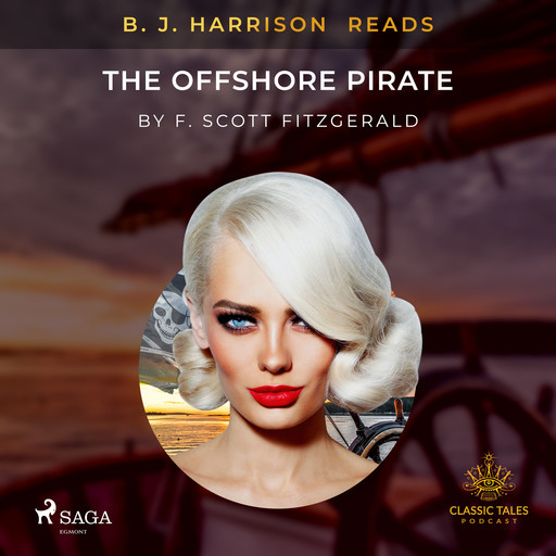 B. J. Harrison Reads The Offshore Pirate, Francis Scott Fitzgerald