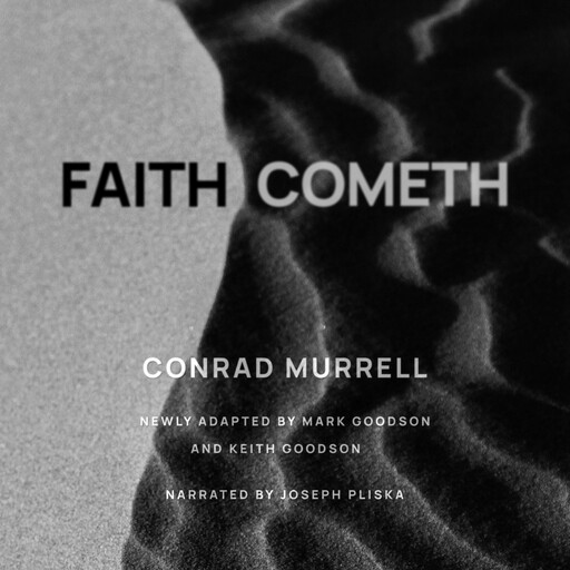 Faith Cometh, Conrad Murrell, Mark Goodson, Keith Goodson