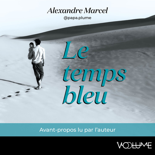 Le Temps bleu, Alexandre Marcel