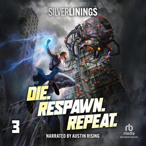 Die. Respawn. Repeat. 3, Silver Linings