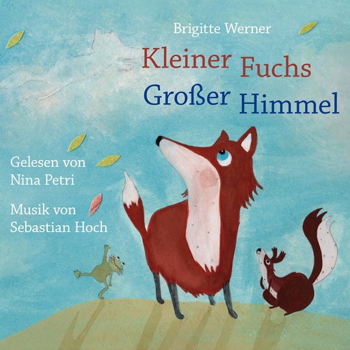 Kleiner Fuchs, großer Himmel, Brigitte Werner