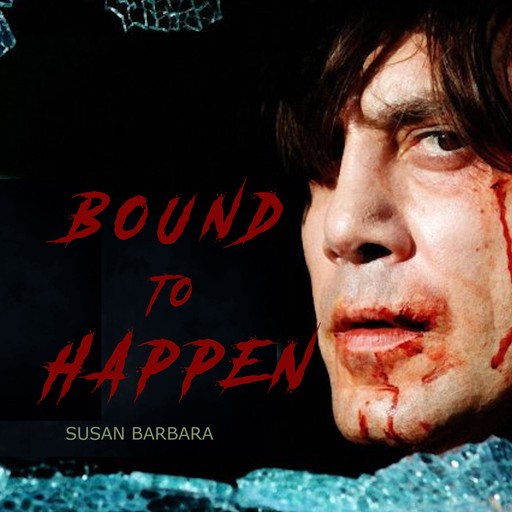 Bound to Happen, Susan Barbara