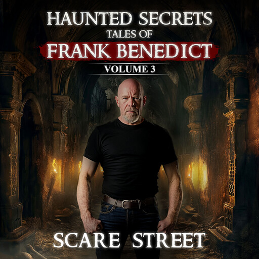 Haunted Secrets: Tales of Frank Benedict Vol. 3, Scare Street