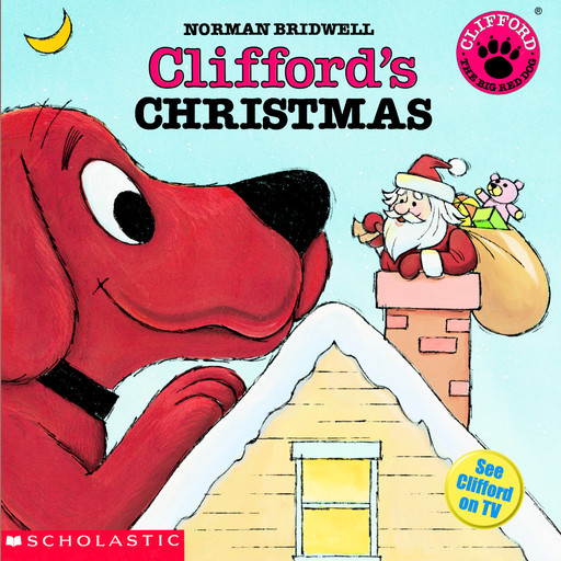 Clifford's Christmas (Classic Storybook), Norman Bridwell