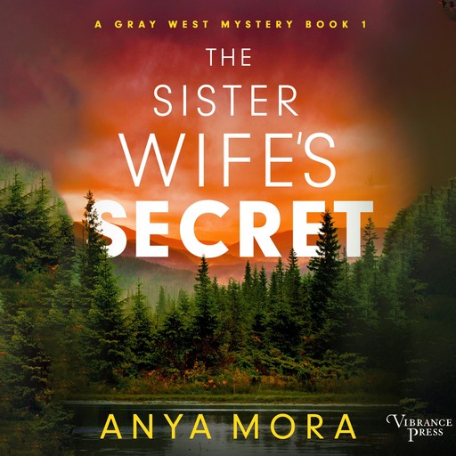 The Sister Wife's Secret, Anya Mora