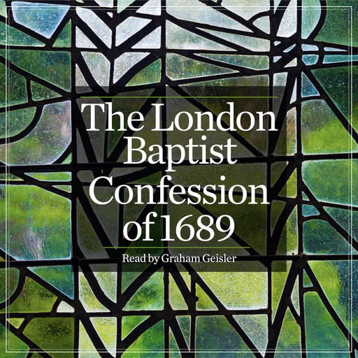 The London Baptist Confession of 1689, One Audiobooks