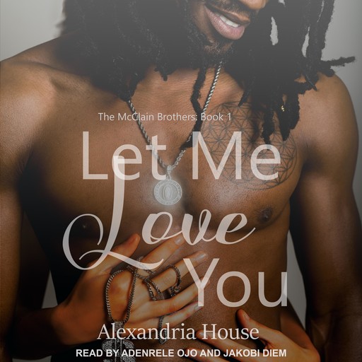 Let Me Love You, Alexandria House