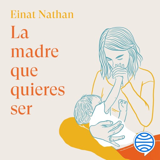 La madre que quieres ser, Einat Nathan