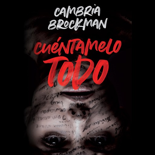 Cuéntamelo todo, Cambria Brokman