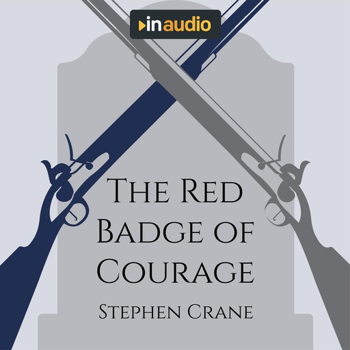 The Red Badge of Courage, Stephen Crane