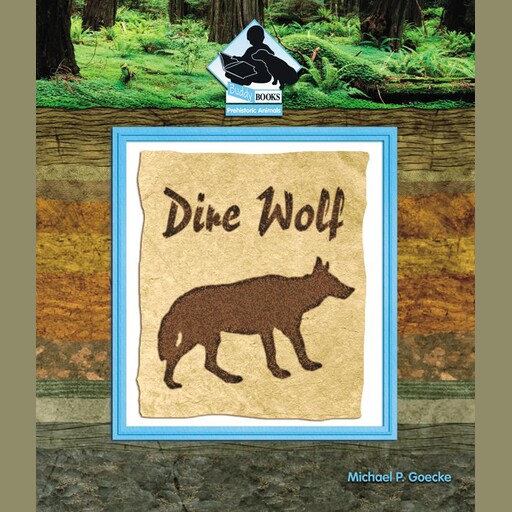 Dire Wolf, Michael P. Goecke