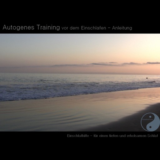 Autogenes Training vor dem Einschlafen - Anleitung, BMP-Music