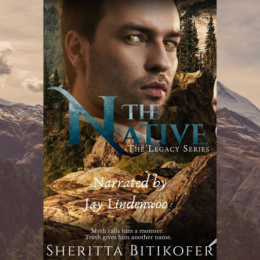 The Native (A Legacy Novella), Sheritta Bitikofer
