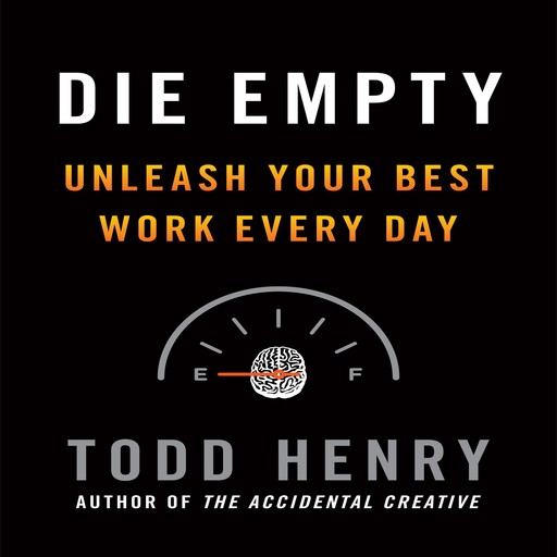Die Empty, Todd Henry
