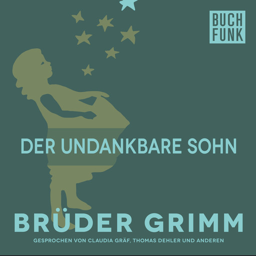 Der undankbare Sohn, Gebrüder Grimm