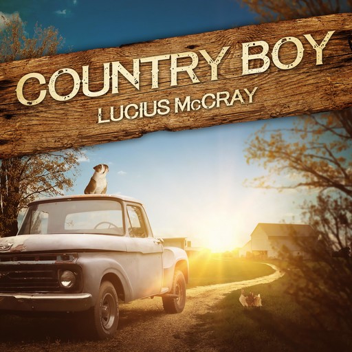 Country Boy, Lucius McCray