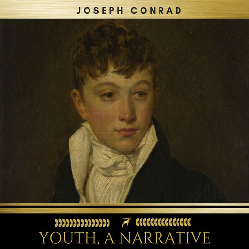 Youth, a Narrative, Joseph Conrad