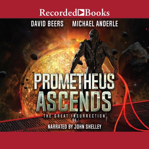 Prometheus Ascends, Michael Anderle, David Beers