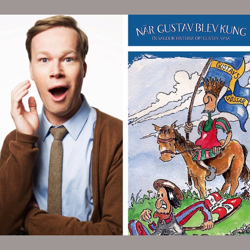 När Gustav blev kung - en sagolik historia om Gustav Vasa, Andreas Sjölander
