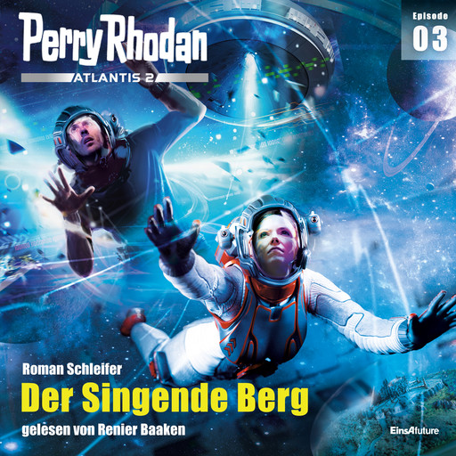 Perry Rhodan Atlantis 2 Episode 03: Der Singende Berg, Roman Schleifer