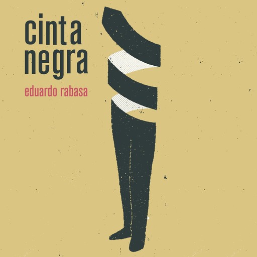 Cinta Negra, Eduardo Rabasa