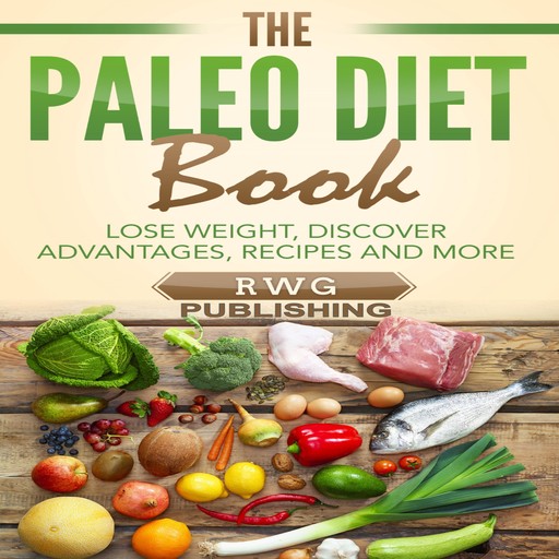 The Paleo Diet Book, RWG Publishing