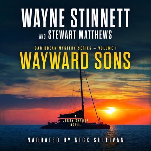 Wayward Sons, Wayne Stinnett, Stewart Matthews