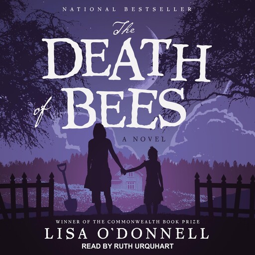 The Death of Bees, Lisa O'Donnell