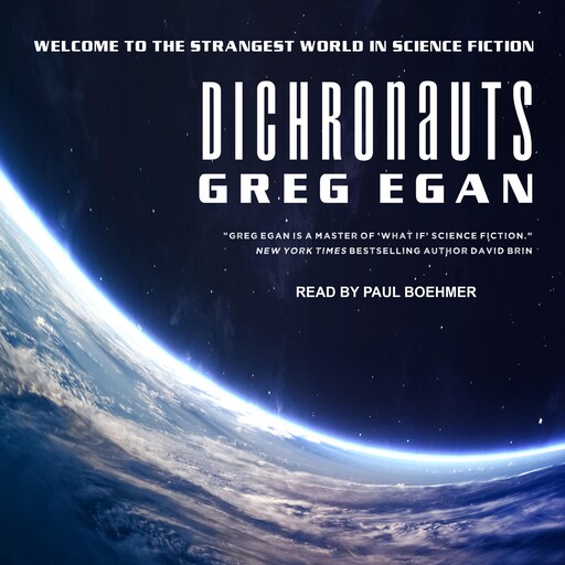 Dichronauts, Greg Egan