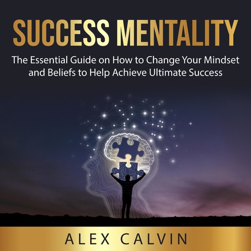 Success Mentality, Alex Calvin