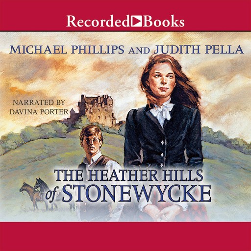 The Heather Hills of Stonewycke, Michael Phillips, Judith Pella