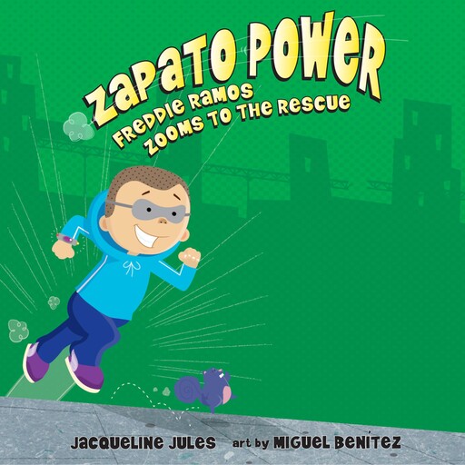 Freddie Ramos Zooms to the Rescue, Jacqueline Jules